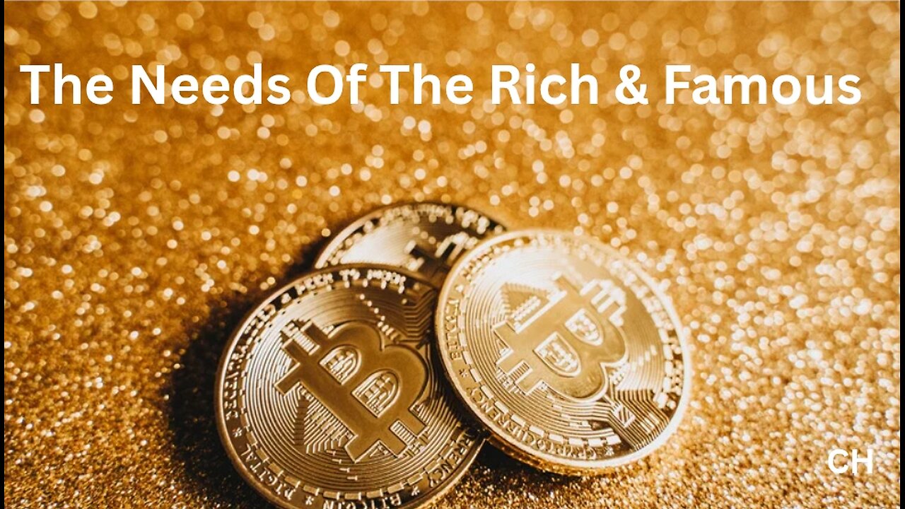 Needs Of The Rich