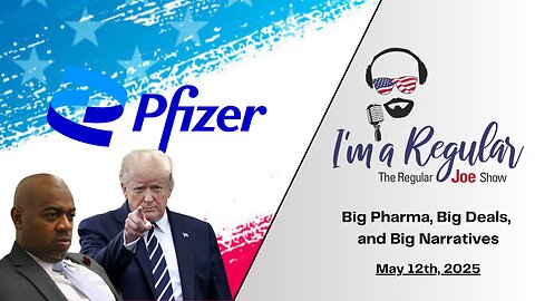 Breaking Big Pharma - Striking New Deals - Democrat Dishonor: The Regular Joe Show LIVE