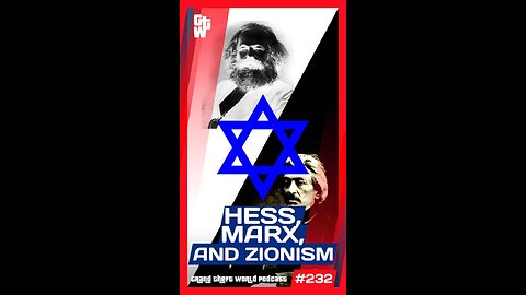 Richard Grove Breaks Down Hess, Marx, and Zionism | #GrandTheftWorld 232 (Short)