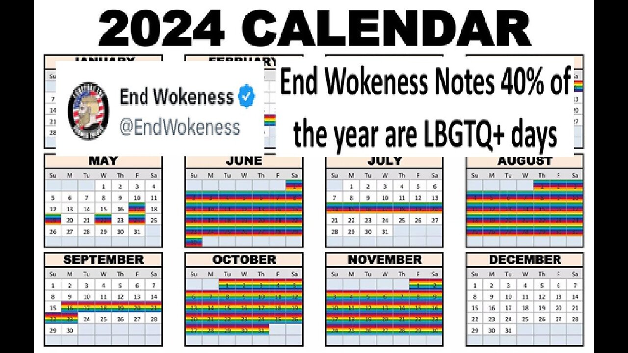 End Wokeness claims 40% of the calendar is LGTBQ+ celebration