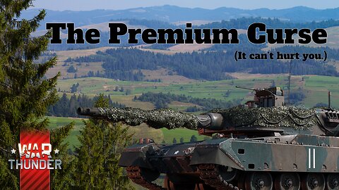 The Premium Curse - War Thunder - Spectating [UBand] Scared of female & =XXYL= Frank4752