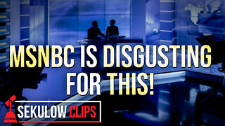 MSNBC is DISGUSTING for THIS!