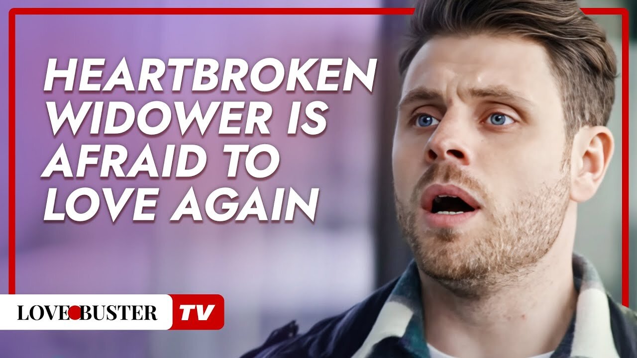 Heartbroken Widower Is Afraid to Love Again