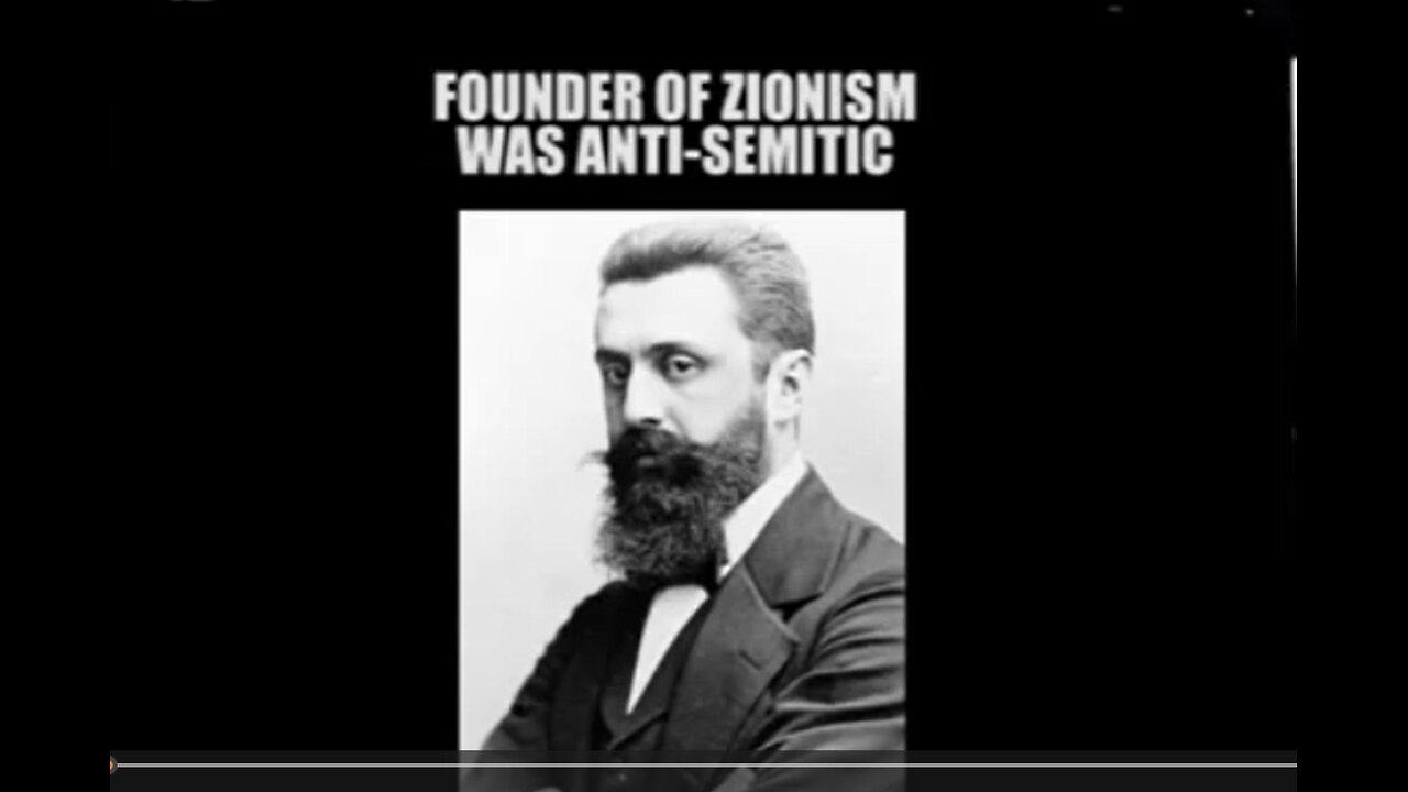 Zionism and Herzl: The Anti-Semitic Side of Zionism