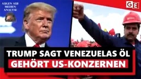 Trump gab die Wahrheit zu: Er will Venezuela das Öl wegnehmen (Geopolitical Economy Report Deutsch)