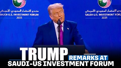 EXCLUSIVE: President Trump Speech at U.S.-Saudi investment Forum