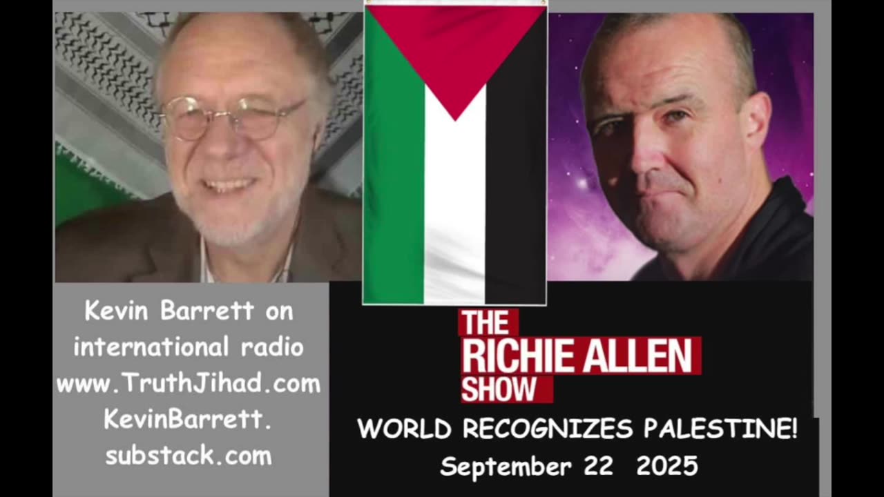 World Recognizes Palestine! Richie Allen interviews Kevin Barrett