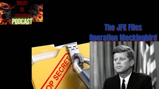 JFKA & Operation Mockingbird....Nearly 60 years later - Weezy, What is Truth Podcast #63