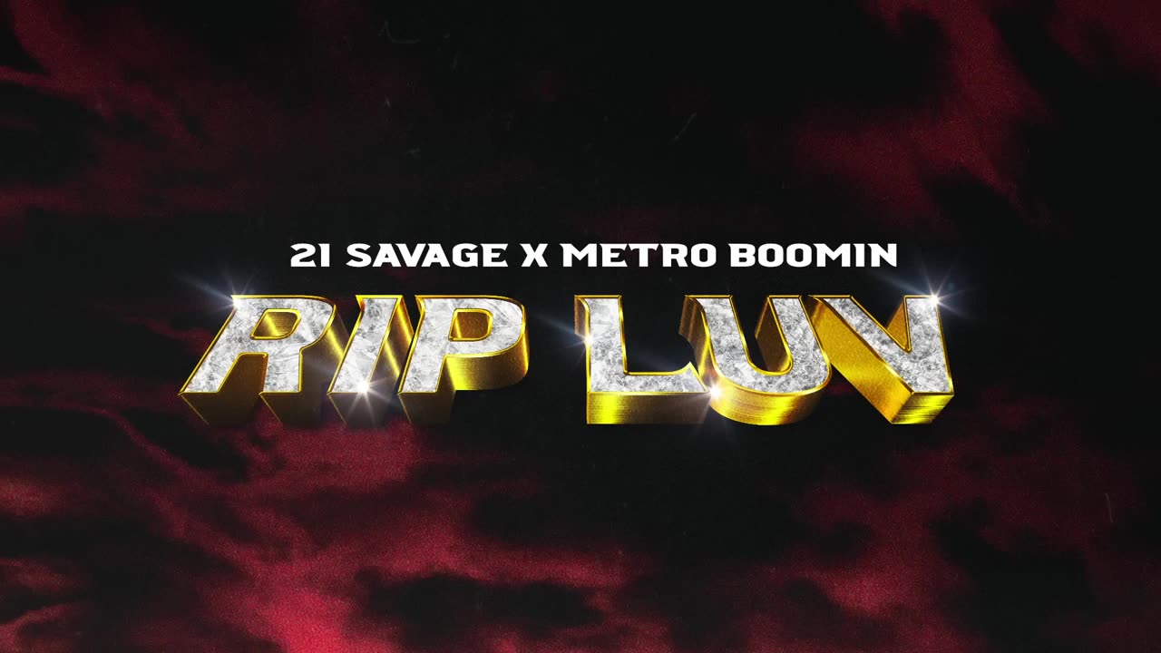 21 Savage - Rip Luv