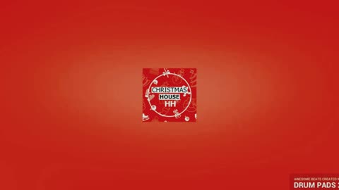 Christmas House (Feat. Drum Pads 24)