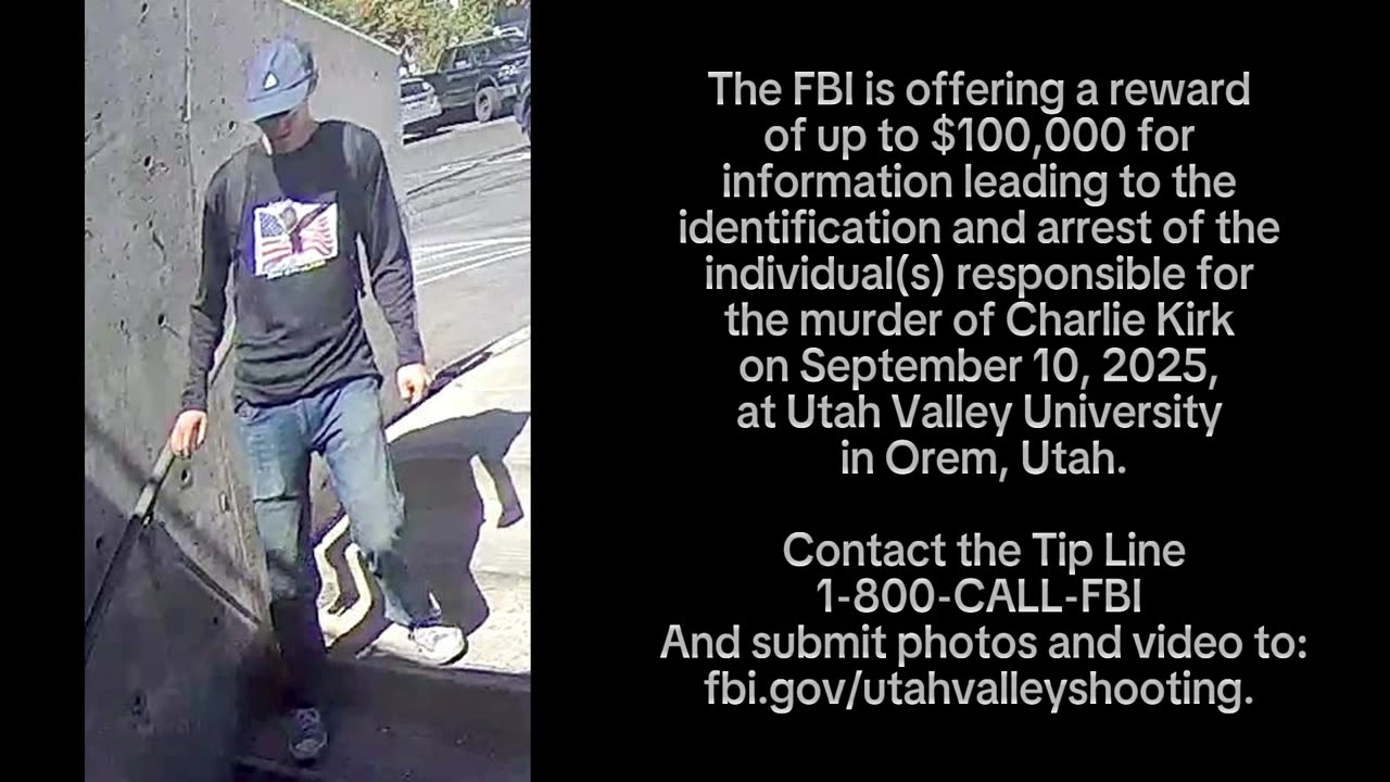 FBI Releases Charlie Kirk Assassination SUSPECT Images & Video - MANHUNT Continues | Trump Responds