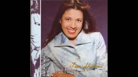 Andrea Fontes CD Tua historia Completo