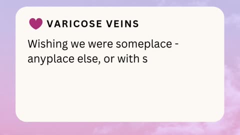 VARICOSE VEINS ❤️