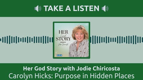 Carolyn Hicks: Purpose in Hidden Places
