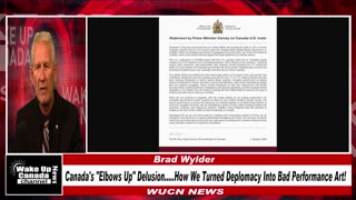WUCN-Epi#312-Canada’s “Elbows Up” Delusion: How We Turned Diplomacy into Bad Performance Art.