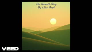 The Seventh Day by Echo Drift