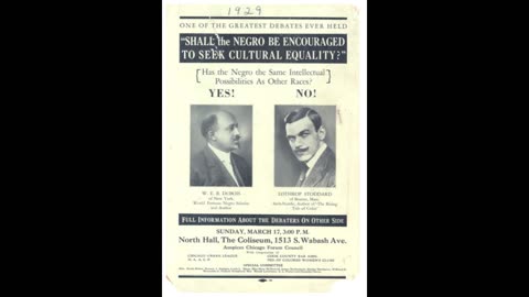 ONE NIGHT ONLY, THE GREAT RACE DEBATE OF 1929. DuBois vs Dr. Stoddard.