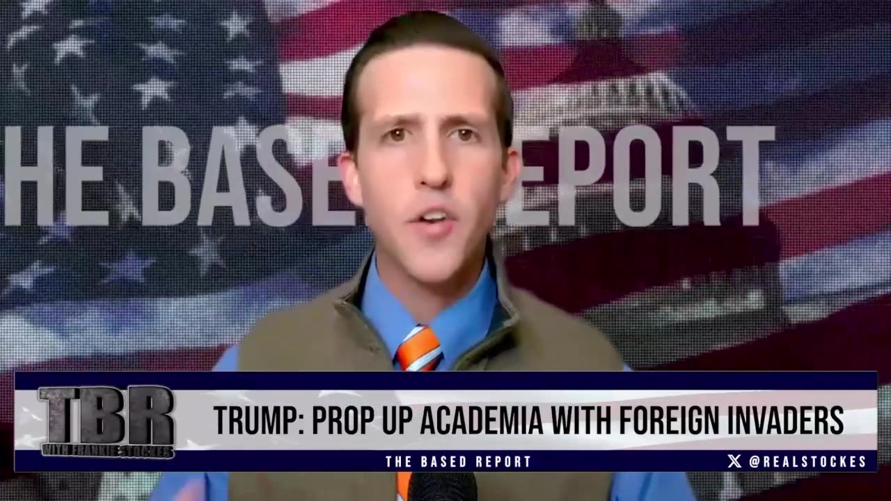 THE BASED REPORT: Trump Vows to Replace American Students with Foreigners