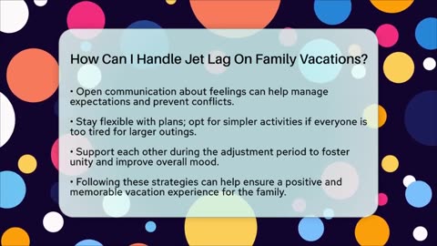 How Can I Handle Jet Lag On Family Vacations_ - Better Family Relationships
