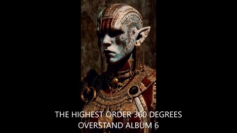 THE HIGHEST ORDER 360 DEGREES | OVERSTAND ALBUM 6