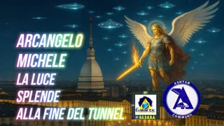 ⚡️⚡️⚡️ARCANGELO MICHELE.: LA LUCE SPLENDE ALLA FINE DEL TUNNEL.