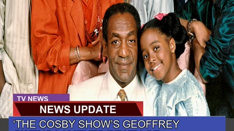The Cosby Shows Geoffrey Owens Laments Death of