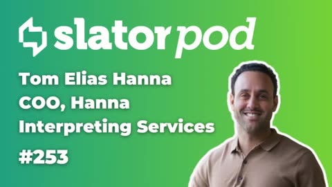 Tom Elias Hanna on Why On-Site Interpreting Is Here to Stay and the Trump EO Impact