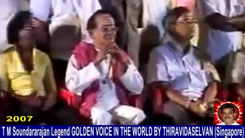 T M Soundararajan Legend & 2007 M.THIRAVIDA SELVAN SINGAPORE TMS VERY CRAZY FAN .