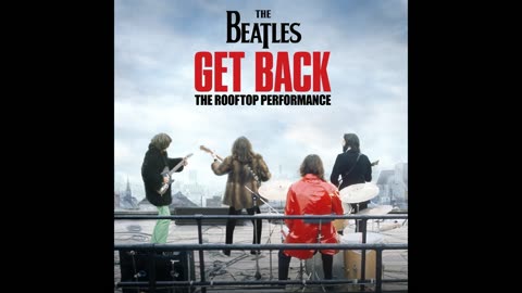 The Beatles - Get Back (Rooftop Performance)