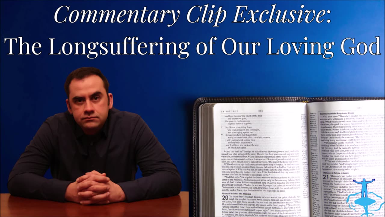 The Longsuffering of Our Loving God