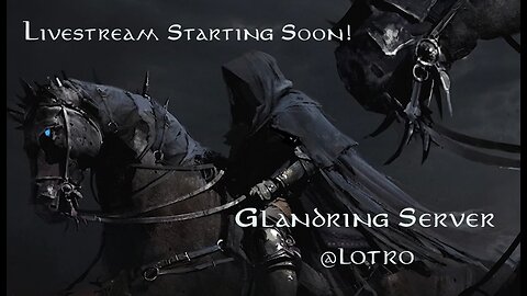 Lord of the Rings Online @LOTRO Game Play : Glamdring Server @rumblevideo 03.20.2025 🎥🎬