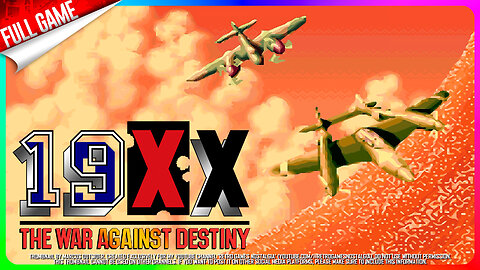 19XX: The War Against Destiny (Arcade - ver. 960104 Euro) Longplay