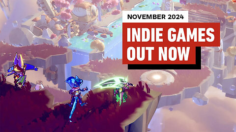 Indie Games You Can Play Now - November 2024