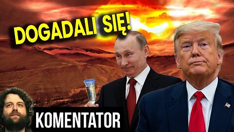 Putin i Trump Dogadali Się! Ukraina Ma Przechlapane! Polska Będzie Następna? - Analiza Ator