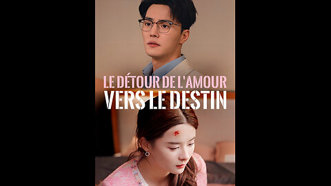 Le détour de l'amour vers le destin | S01-EP41