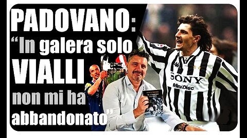 Michele Padovano: dalla Champions League alla galera. "Caduta e rinascita"