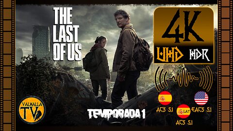 Descargar The Last Of Us Temporada 1 (9/9) 4K HDR Audio Latino - Catellano - English