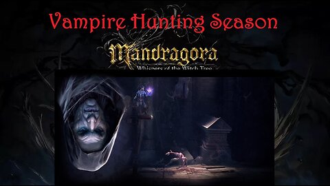 Mandragora - Lochmuir to Braer - Vampire Season