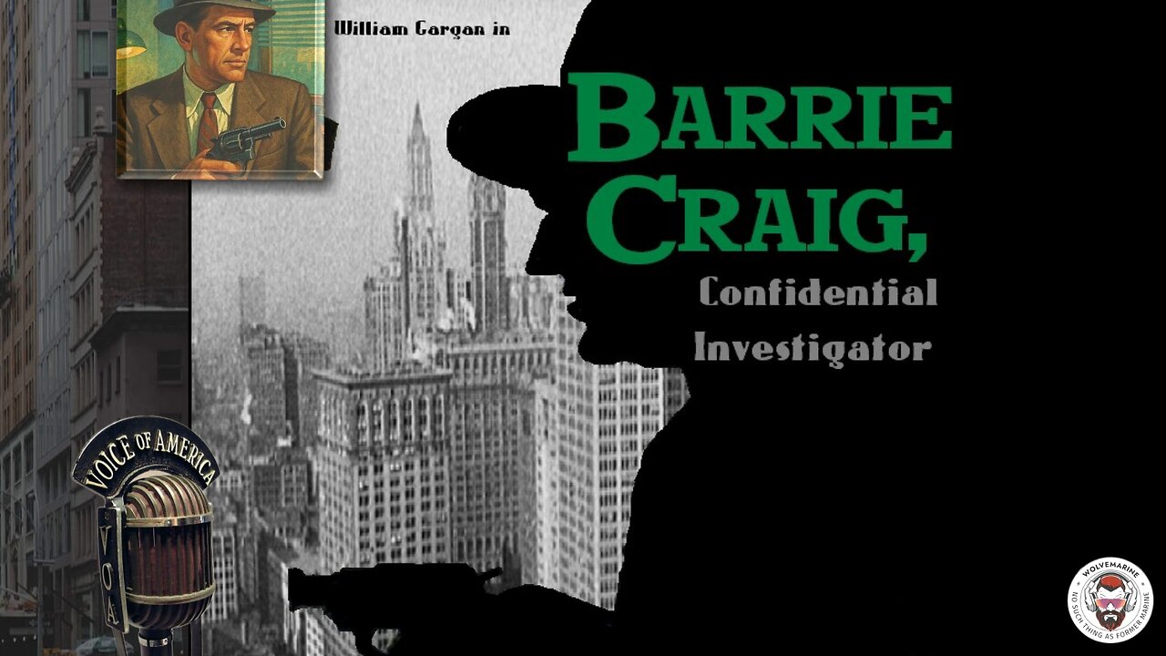 Barrie Craig Confidential Investigator | Old Time Radio Show