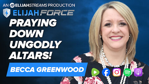 Praying Down Ungodly Altars! - Becca Greenwood