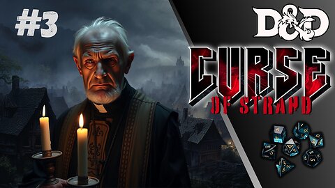 Forgotten Hero's of the Forgotten Realm : Curse of Strahd #3 | BLOOD AND MISERY!!