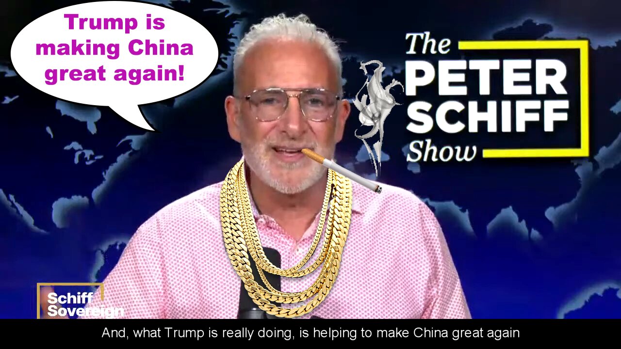 Peter Schiff: "Trump's Making China Great Again"