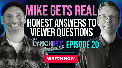 Mike Gets Real: Honest Answers To Viewer Questions