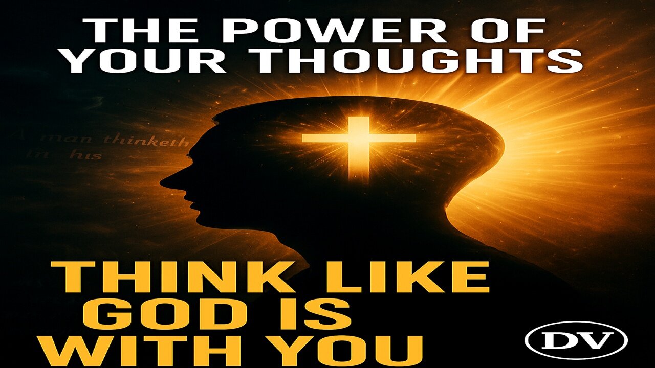 The Hidden Power of Your Thoughts | Faith Over Fear | Douglas Vandergraph
