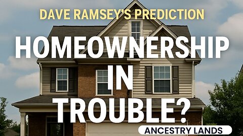 Is Homeownership Dead Dave Ramsey’s Bold Prediction You Must Hear!