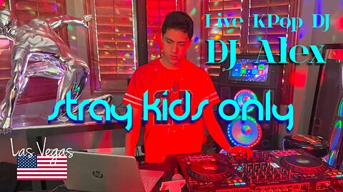 KPop LIVE! Stray Kids Songs & Music Live! DJ Alex!