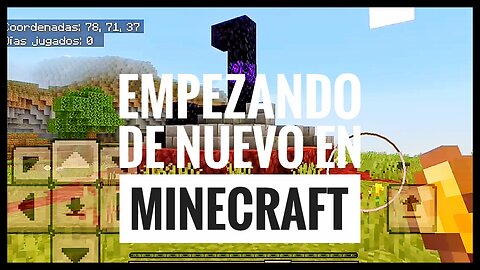 EMPEZANDO DE NUEVO EN MINECRAFT