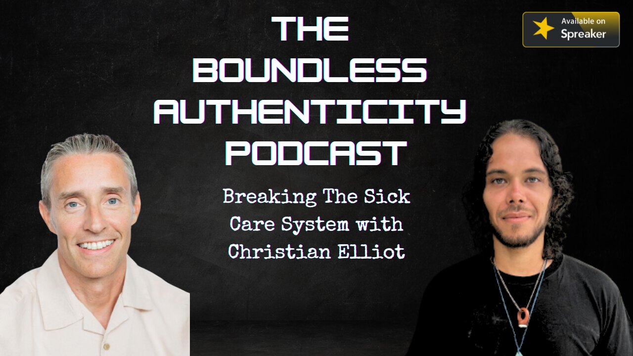 Breaking The Sick Care System with Christian Elliot