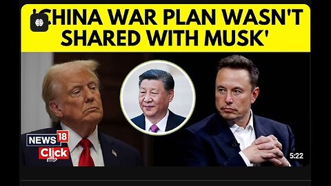 Trump Latest News Donald Trump Denies Reports of Sharing China War Plans With Elon Musk N18G