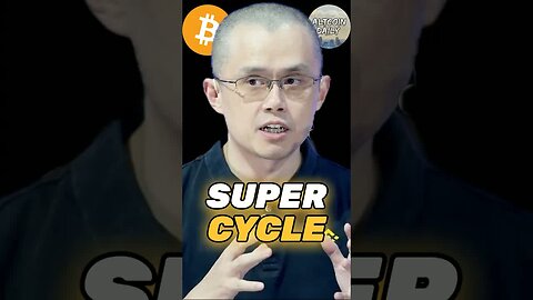 Binance Founder: "Bitcoin Will Enter A Supercycle This Year."